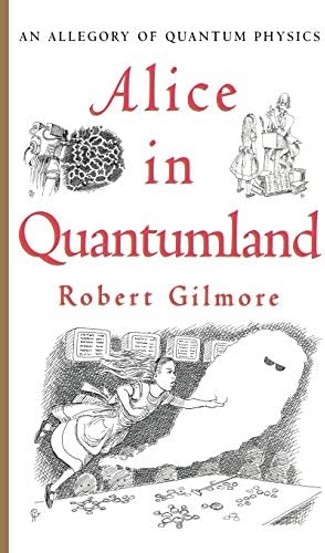 Alice in Quantumland: An Allegory of Quantum Physics