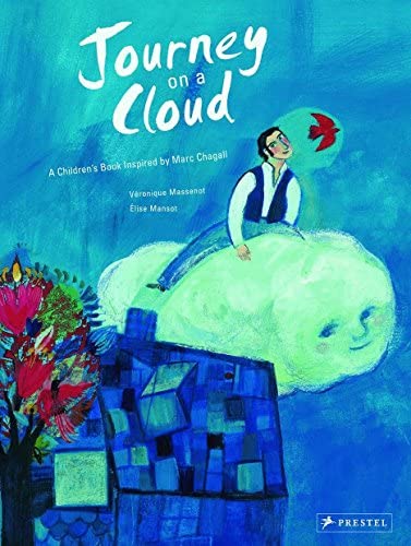Journey on a Cloud: A Children’s Book Inspired by Marc Chagall