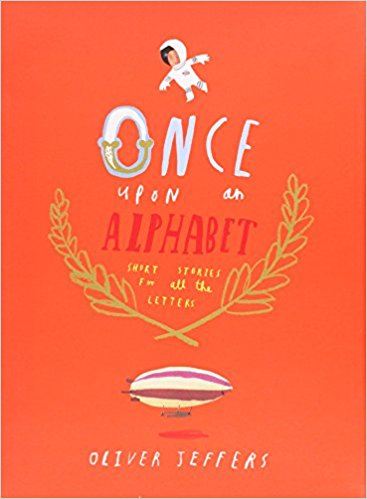 Once Upon an Alphabet: Short Stories for All the Letters