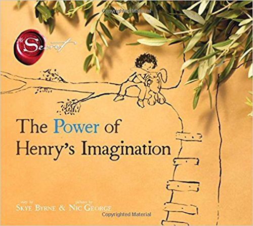 The Power of Henry’s Imagination (The Secret)