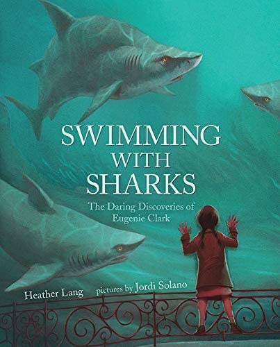 Swimming With the Sharks:The Daring Discoveries of Eugenie Clark