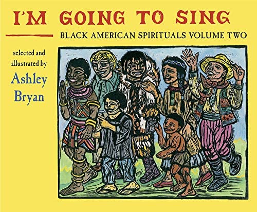 I’m Going to Sing, Black American Spirituals, Volume Two
