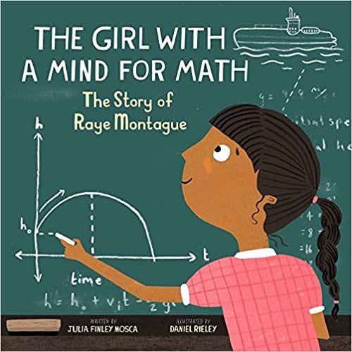 The Girl With a Mind For Math: The Story of Raye Montague