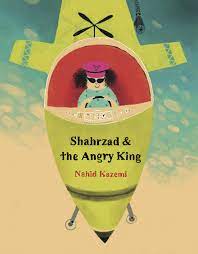 Shahrzad & the Angry King