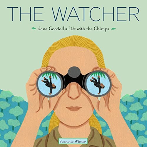 The Watcher: Jane Goodall’s Life with the Chimps