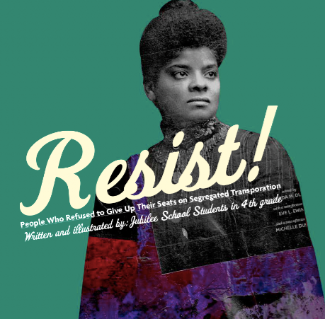 Resist!: People Who Refused to Give Up Their Seats on Segregated Transportation